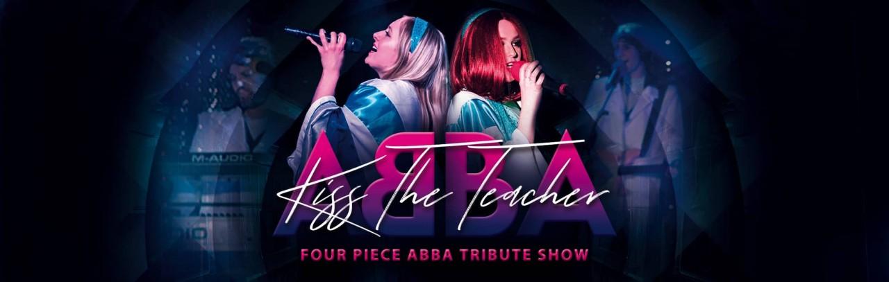 Now booking 2022 for Kiss the Teacher ABBA Tribute band